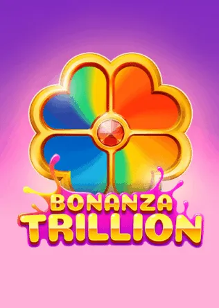 Bonanza Trillion